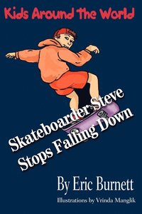 bokomslag Skateboarder Steve Stops Falling Down