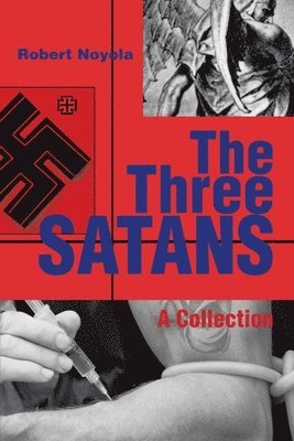 Robert Noyola - Three Satans, Häftad