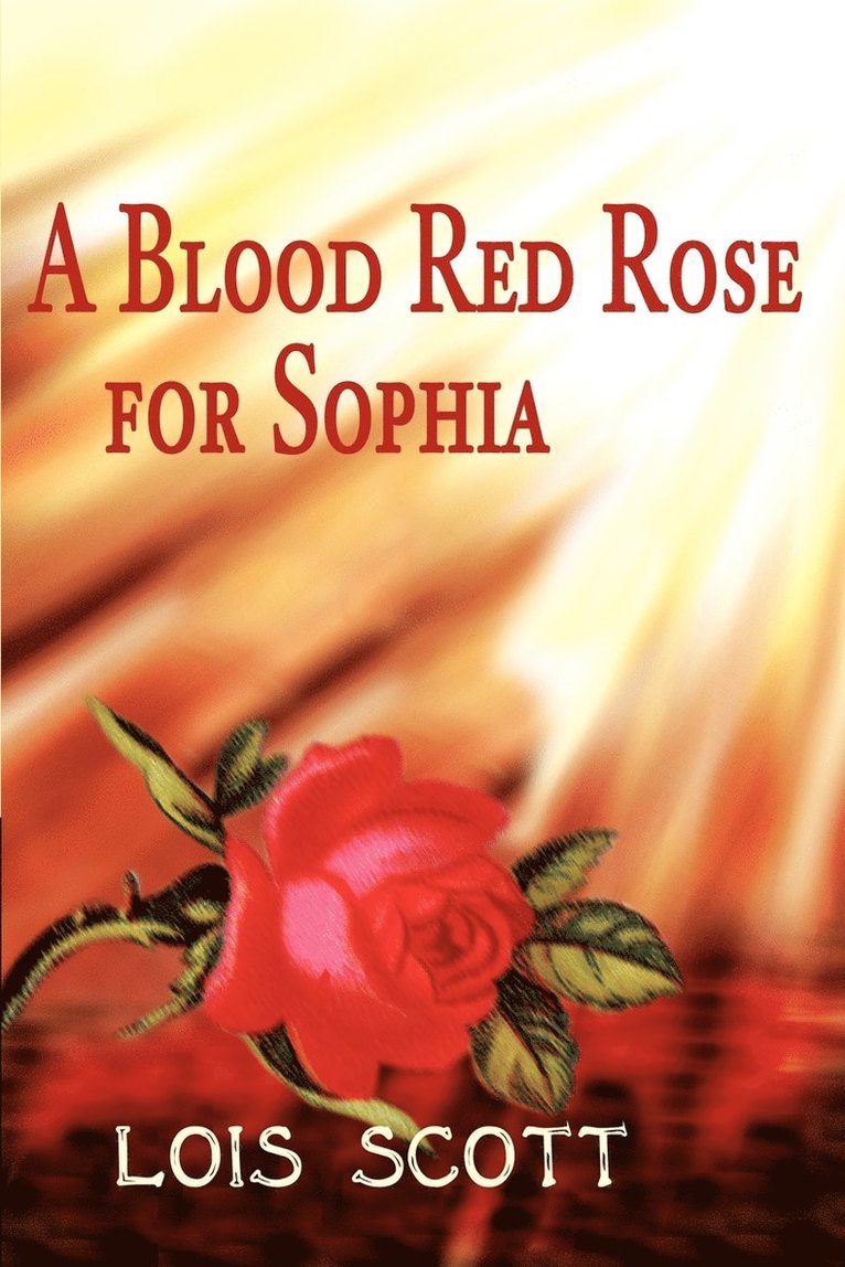 Blood Red Rose for Sophia 1