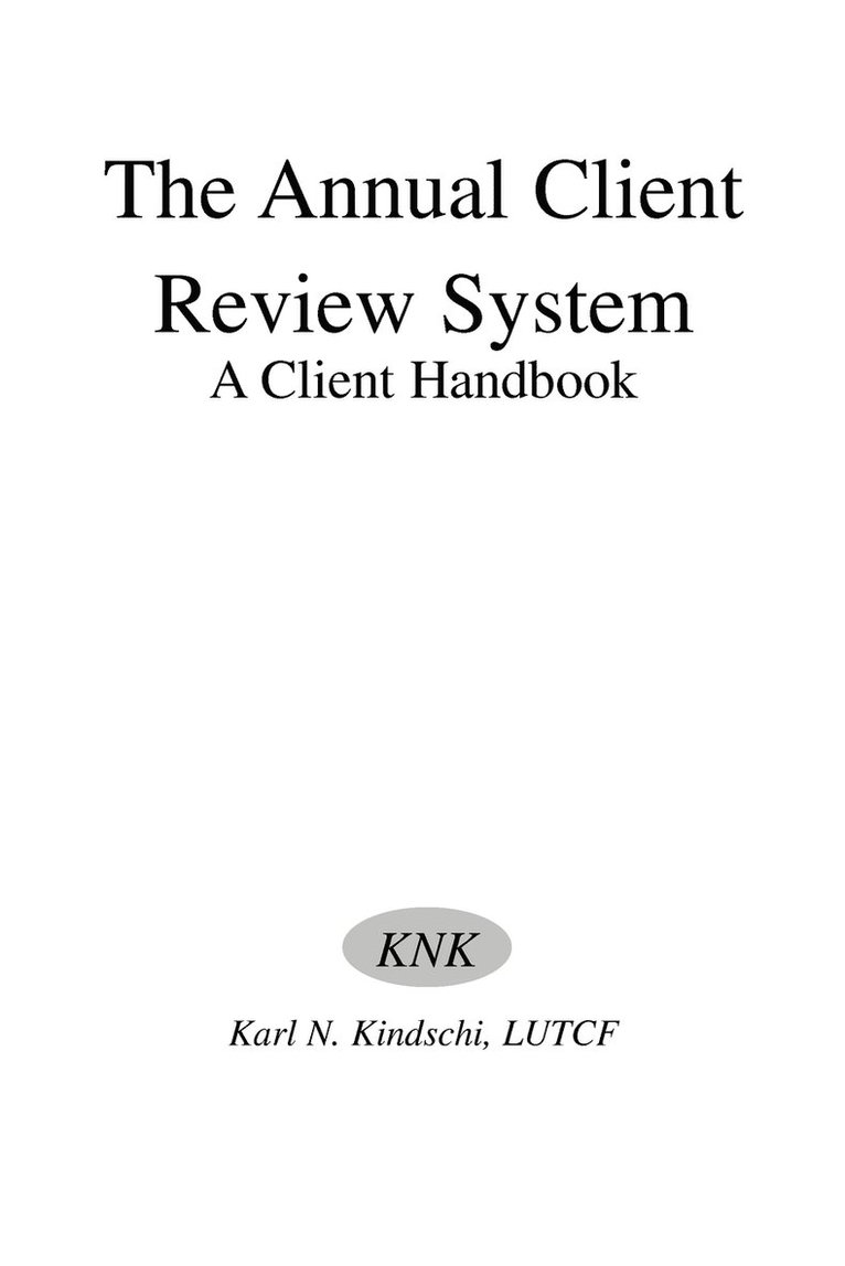 The Annual Client Review System 1