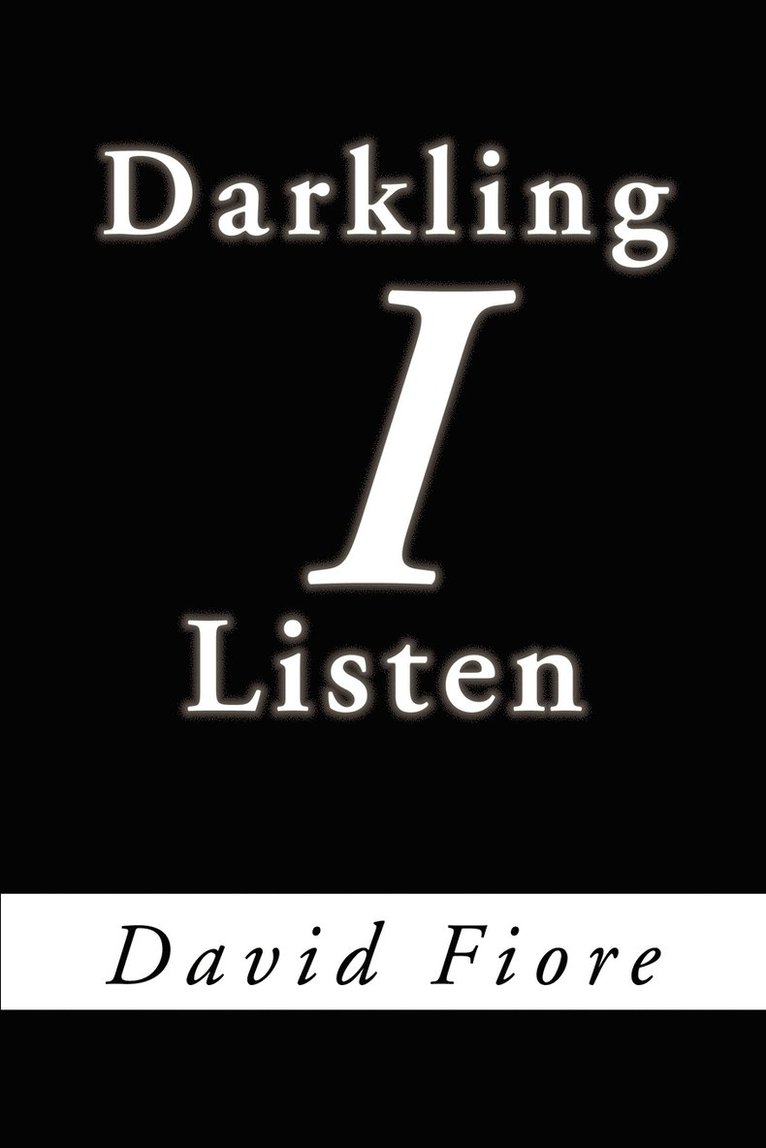Darkling I Listen 1