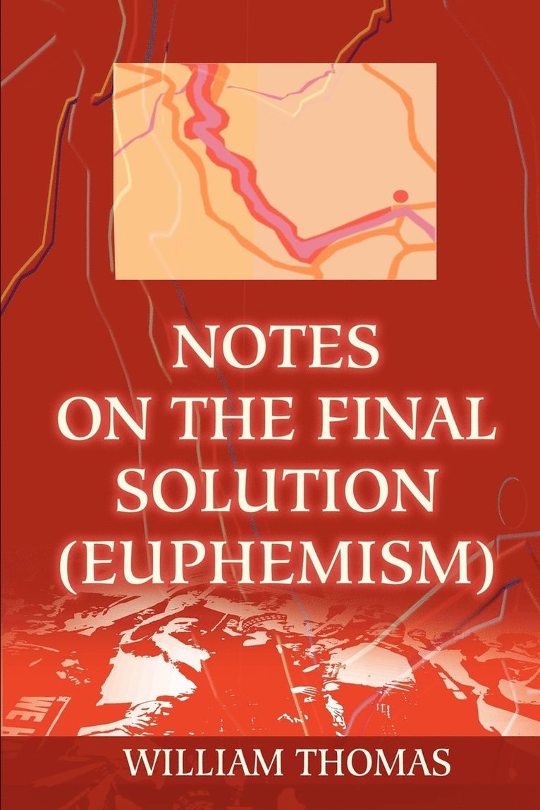 Notes on the Final Solution (euphemism) 1