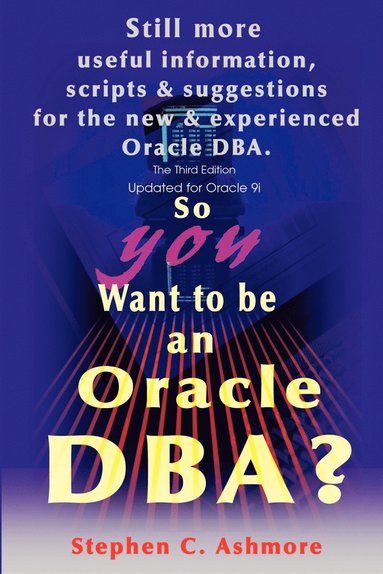 bokomslag So You Want to be an Oracle DBA?