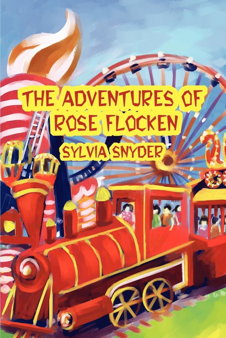 Sylvia Snyder - Adventures Of Rose Flocken, Häftad