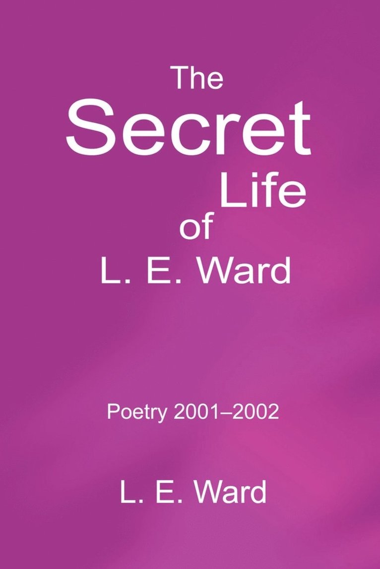 The Secret Life of L. E. Ward 1