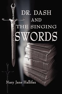 bokomslag Dr. Dash and the Singing Swords