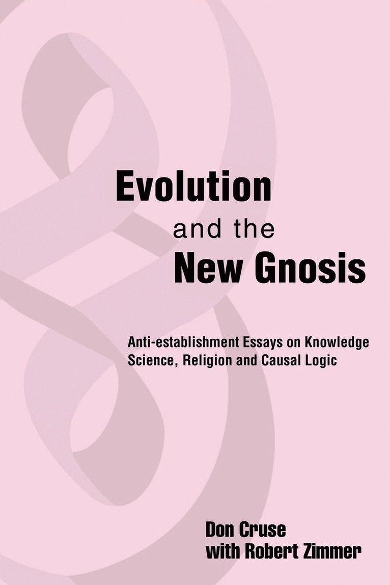 Evolution and the New Gnosis 1