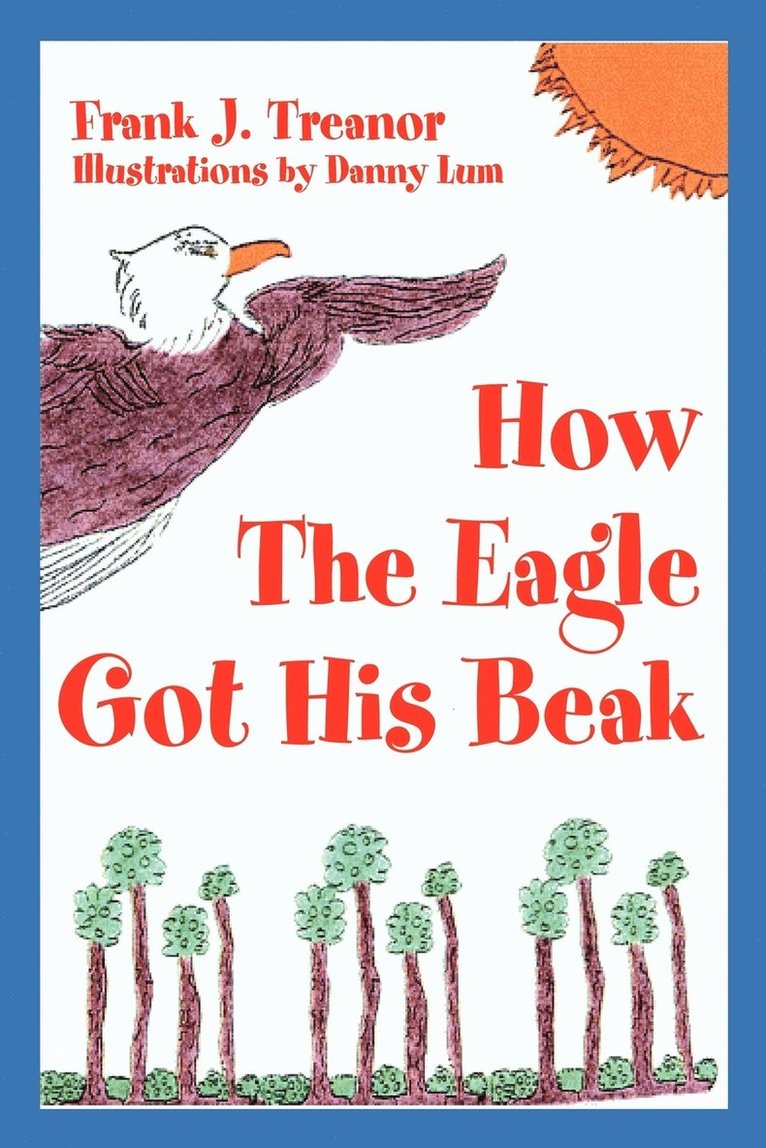 How The Eagle Got His Beak 1