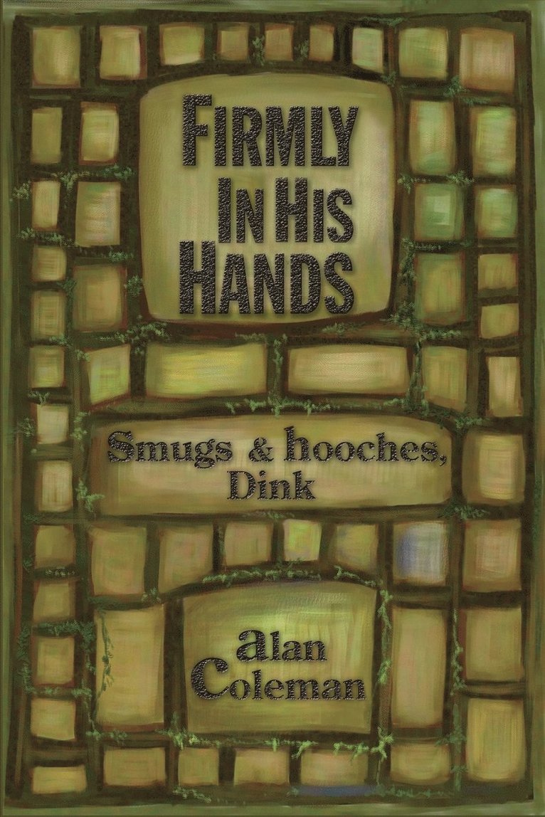 Robert Coleman - Firmly In His Hands, Häftad
