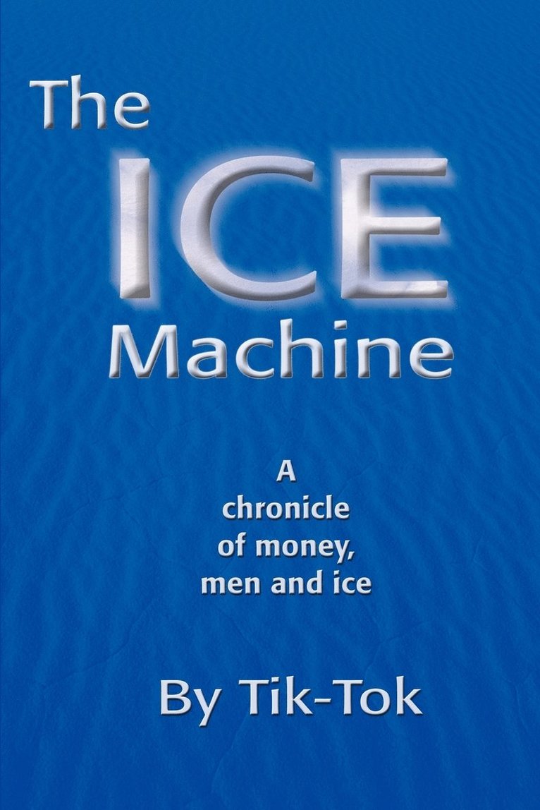 The ICE Machine 1