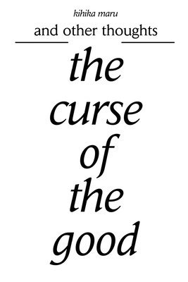 Kihika Maru - curse of the good, Häftad
