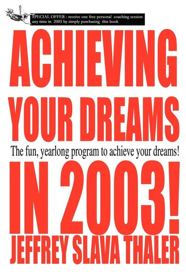 bokomslag Achieving your Dreams in 2003!