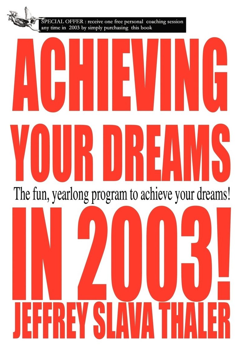 Achieving your Dreams in 2003! 1