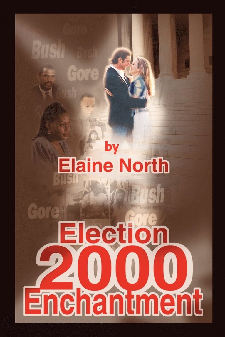 Elaine North - Election 2000 Enchantment, Häftad