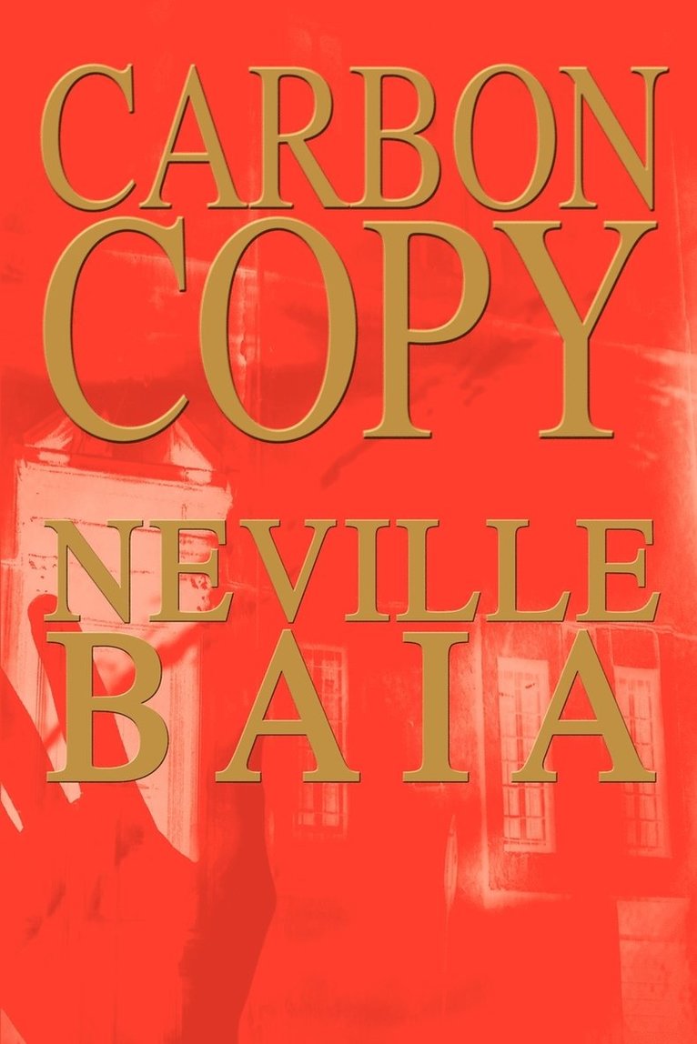 Neville J Baia, Neville J. Baia - Carbon Copy, Häftad