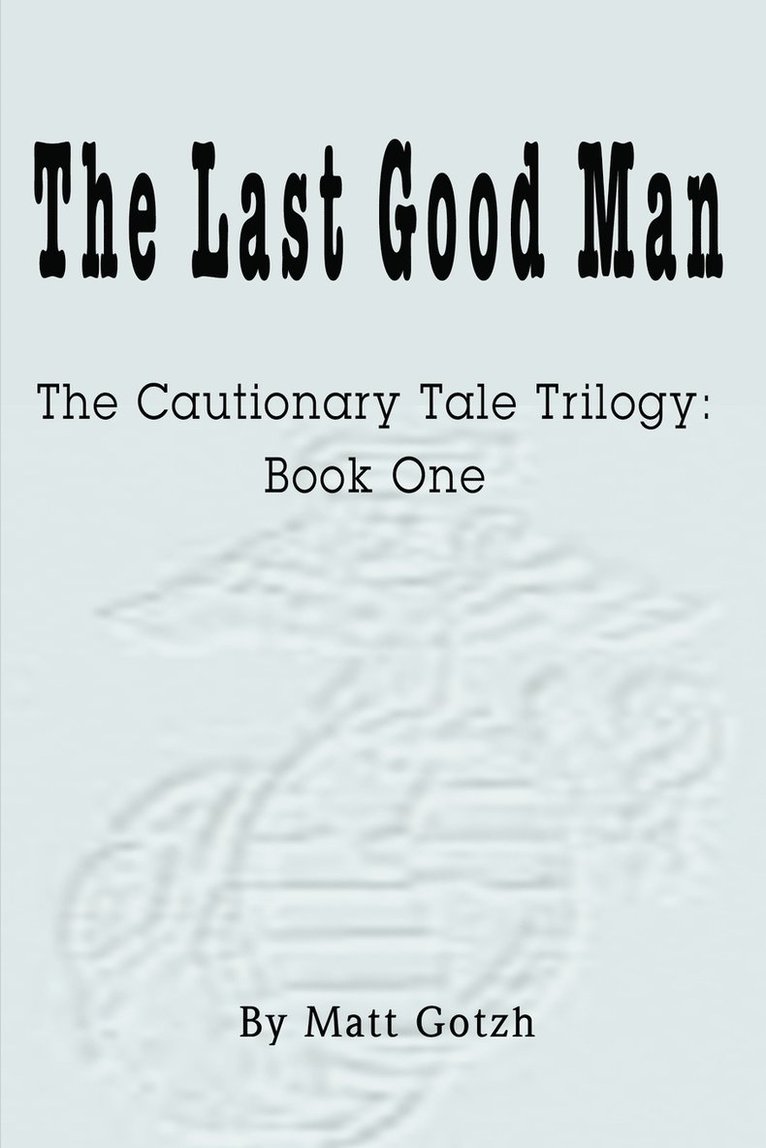 The Last Good Man 1