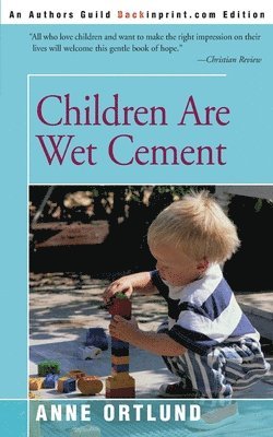 Children Are Wet Cement 1