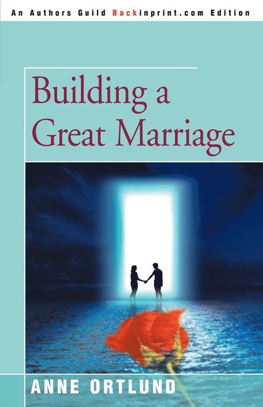 bokomslag Building a Great Marriage