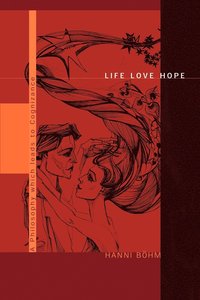 bokomslag Life Love Hope