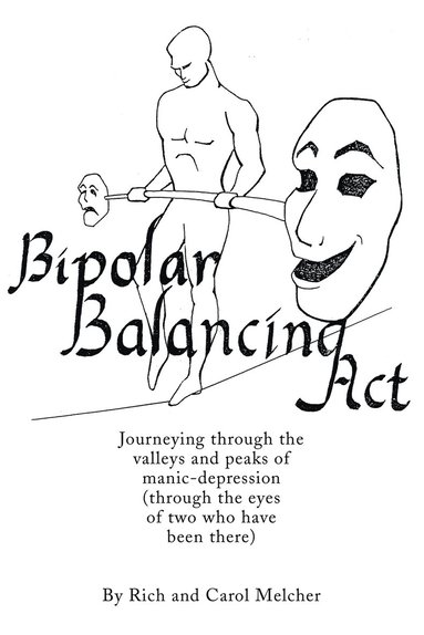 Rich Melcher, Carol Melcher - Bipolar Balancing Act, Häftad