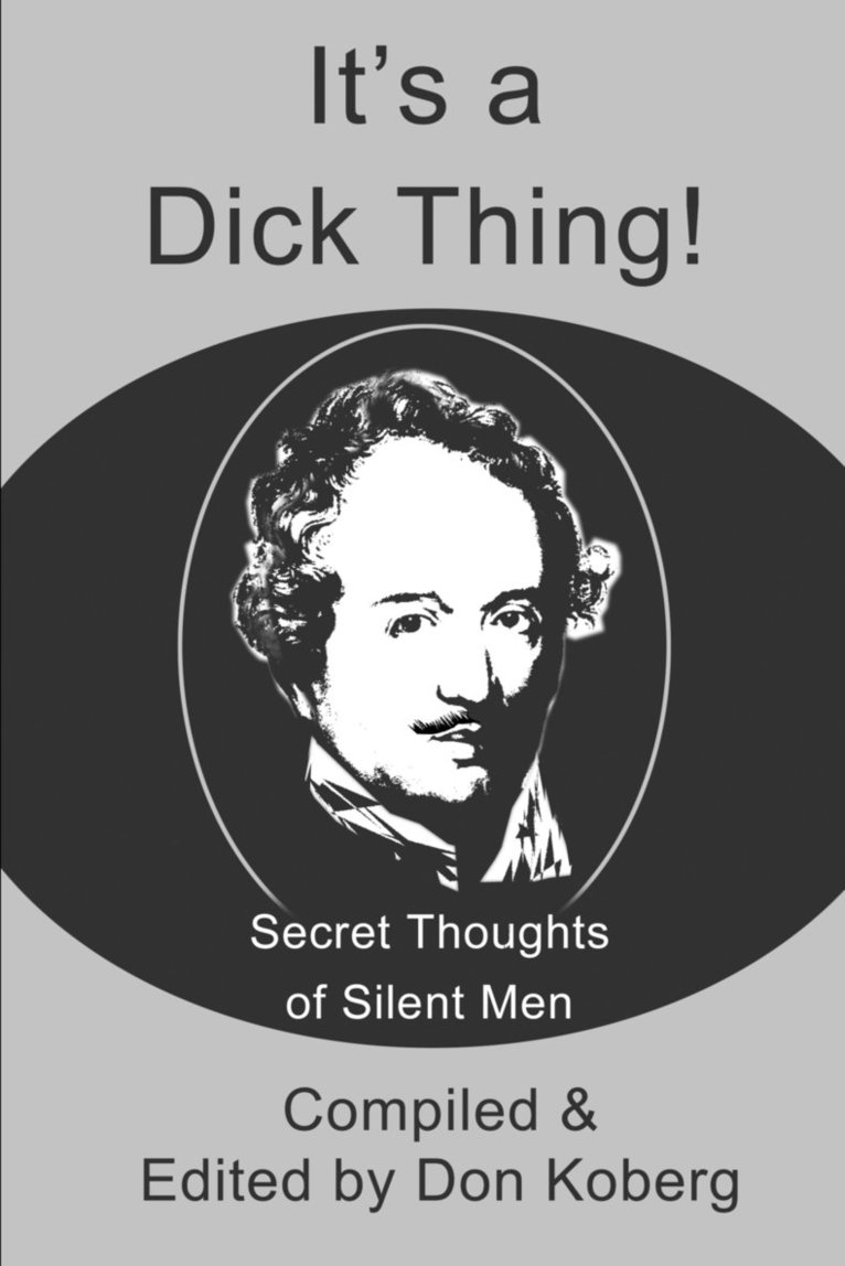 It's a Dick Thing! 1