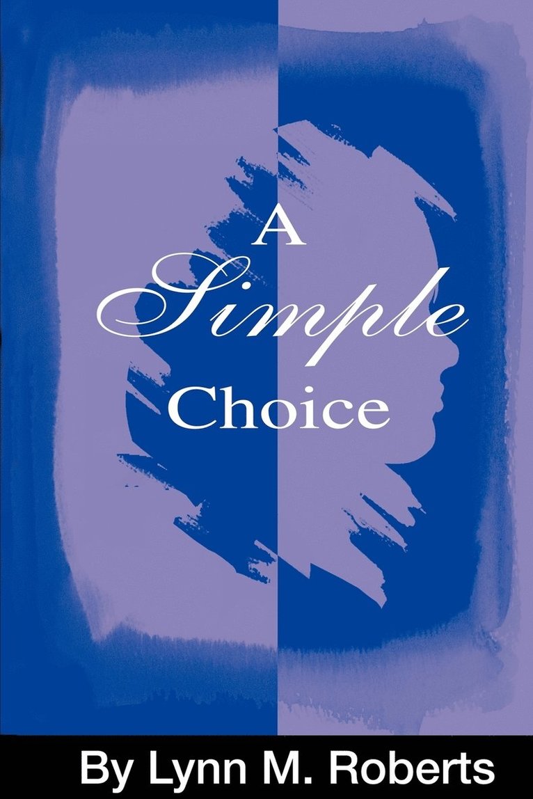 Lynn M Roberts, Lynn M. Roberts - Simple Choice, Häftad