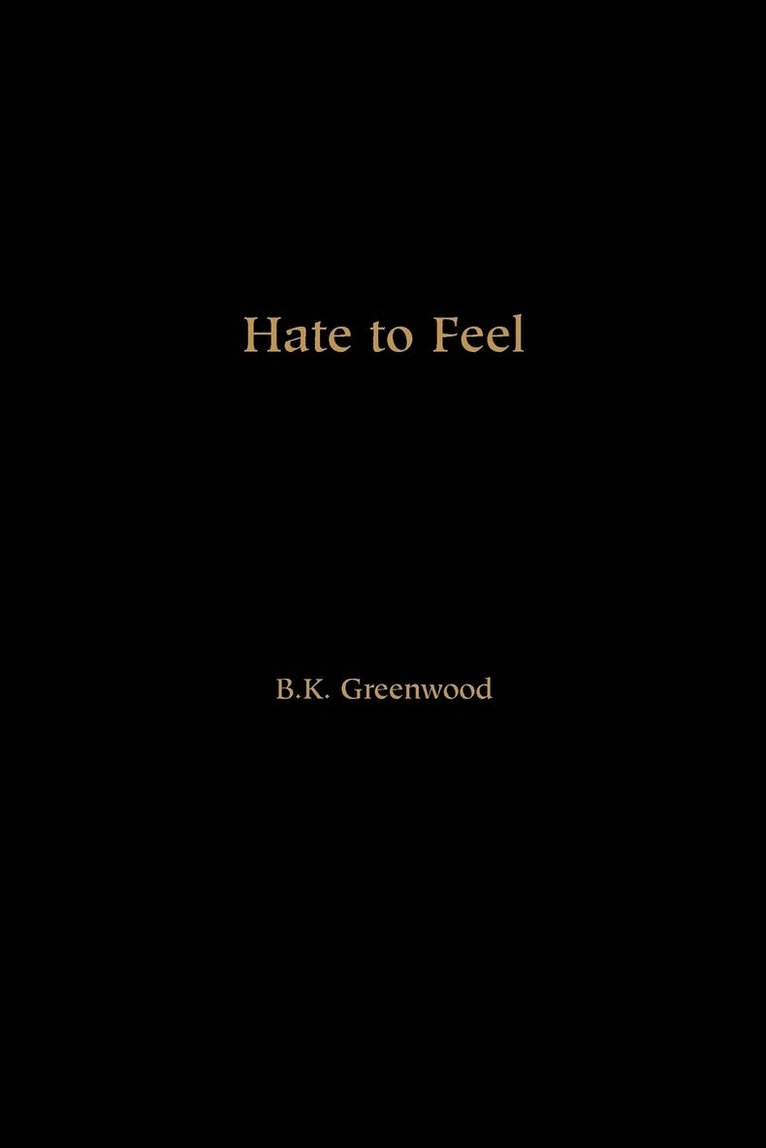 Hate to Feel