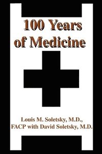 bokomslag 100 Years of Medicine