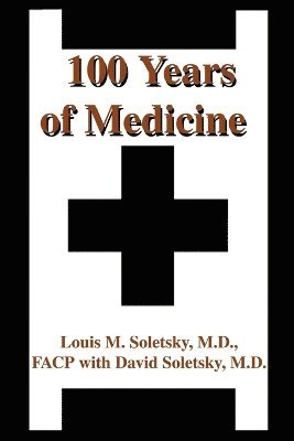 100 Years of Medicine 1