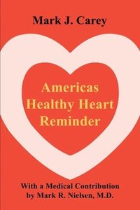 bokomslag Americas Healthy Heart Reminder