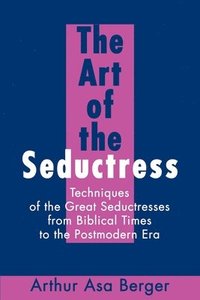 bokomslag The Art of the Seductress