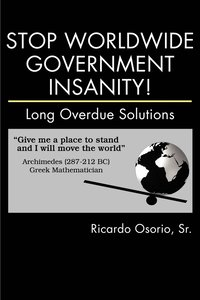 bokomslag Stop Worldwide Government Insanity!