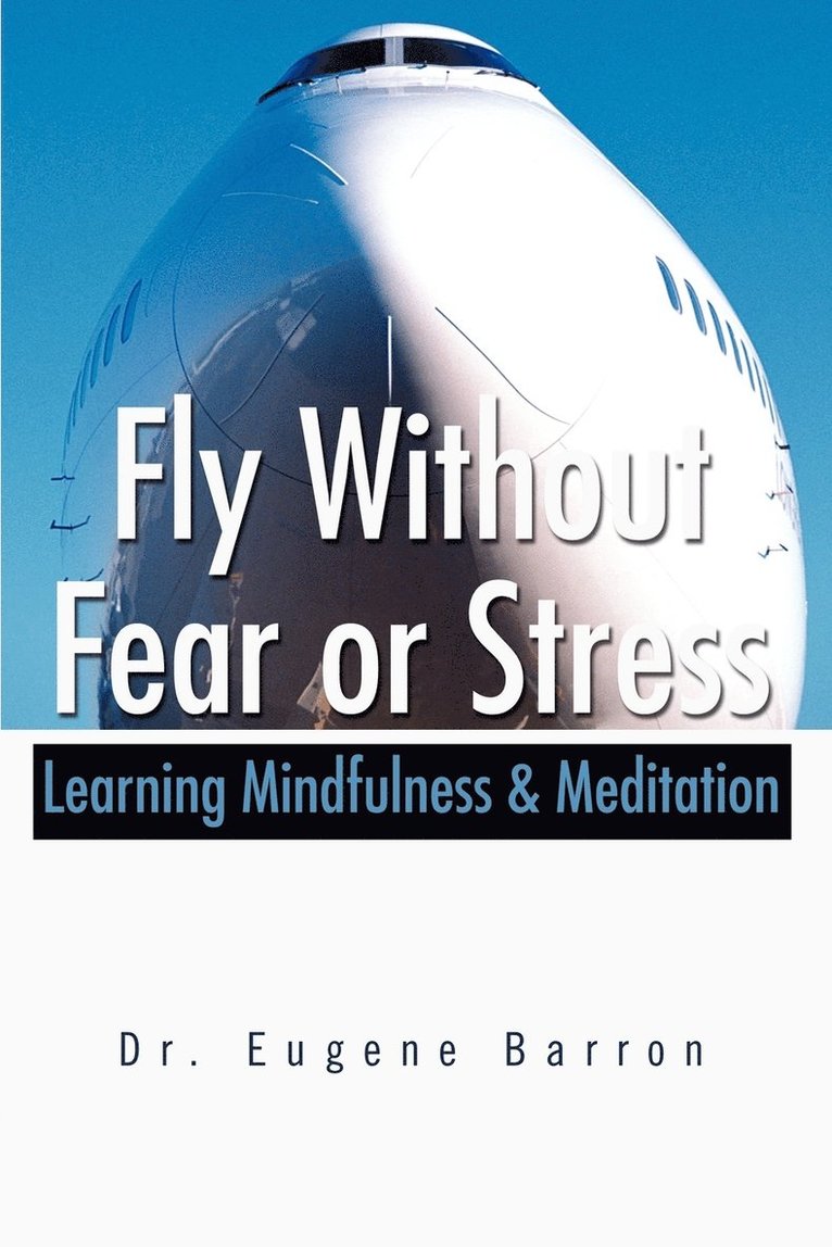 Fly Without Fear or Stress 1