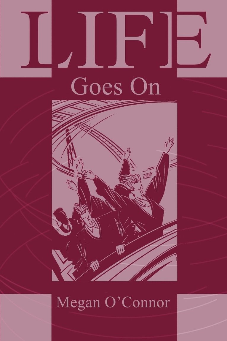 Megan O'Connor - Life Goes On, Häftad