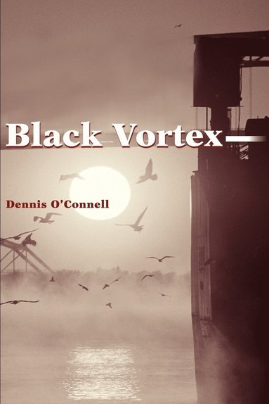 Dennis P O'Connell - Black Vortex, Häftad