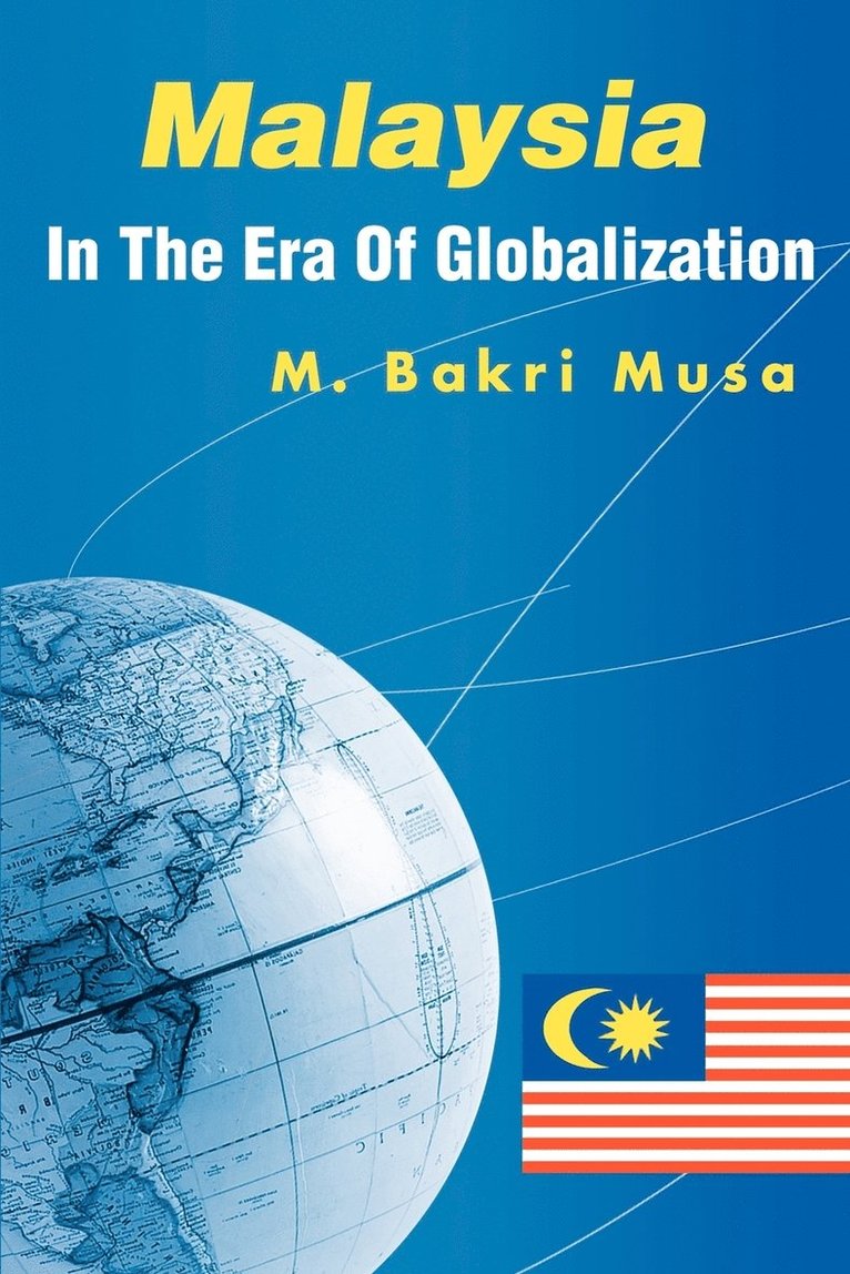 Malaysia In The Era Of Globalization 1