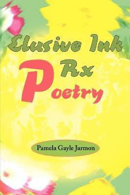 Elusive Ink Rx Poetry 1
