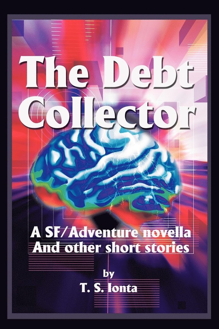 T S Ionta, T. S. Ionta - Debt Collector, Häftad
