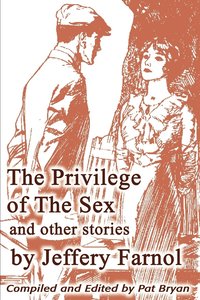 bokomslag The Privilege of The Sex and other stories