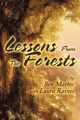 Lessons From the Forests 1