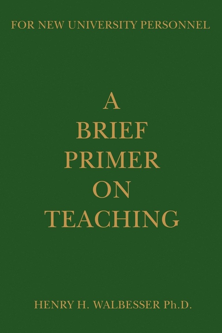 Henry H Walbesser - Brief Primer on Teaching, Häftad