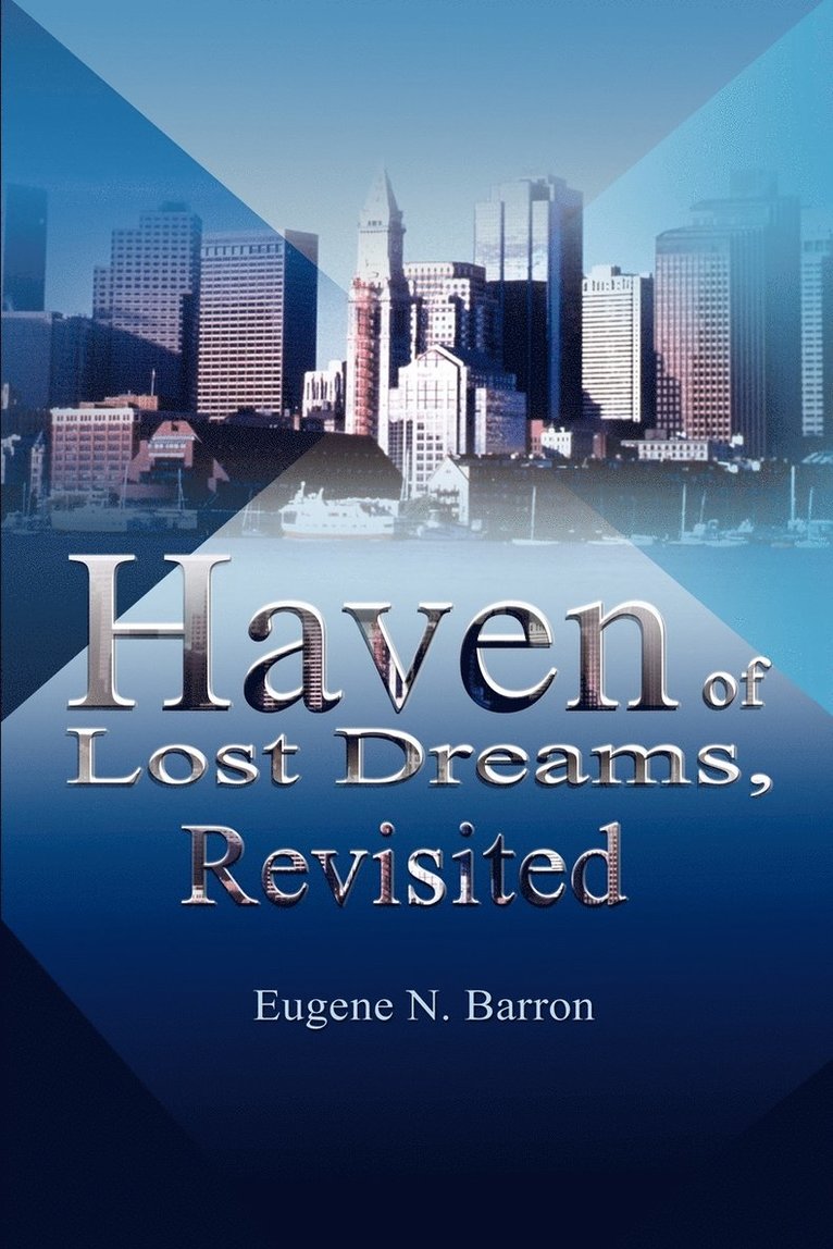 Haven of Lost Dreams, Revisited 1