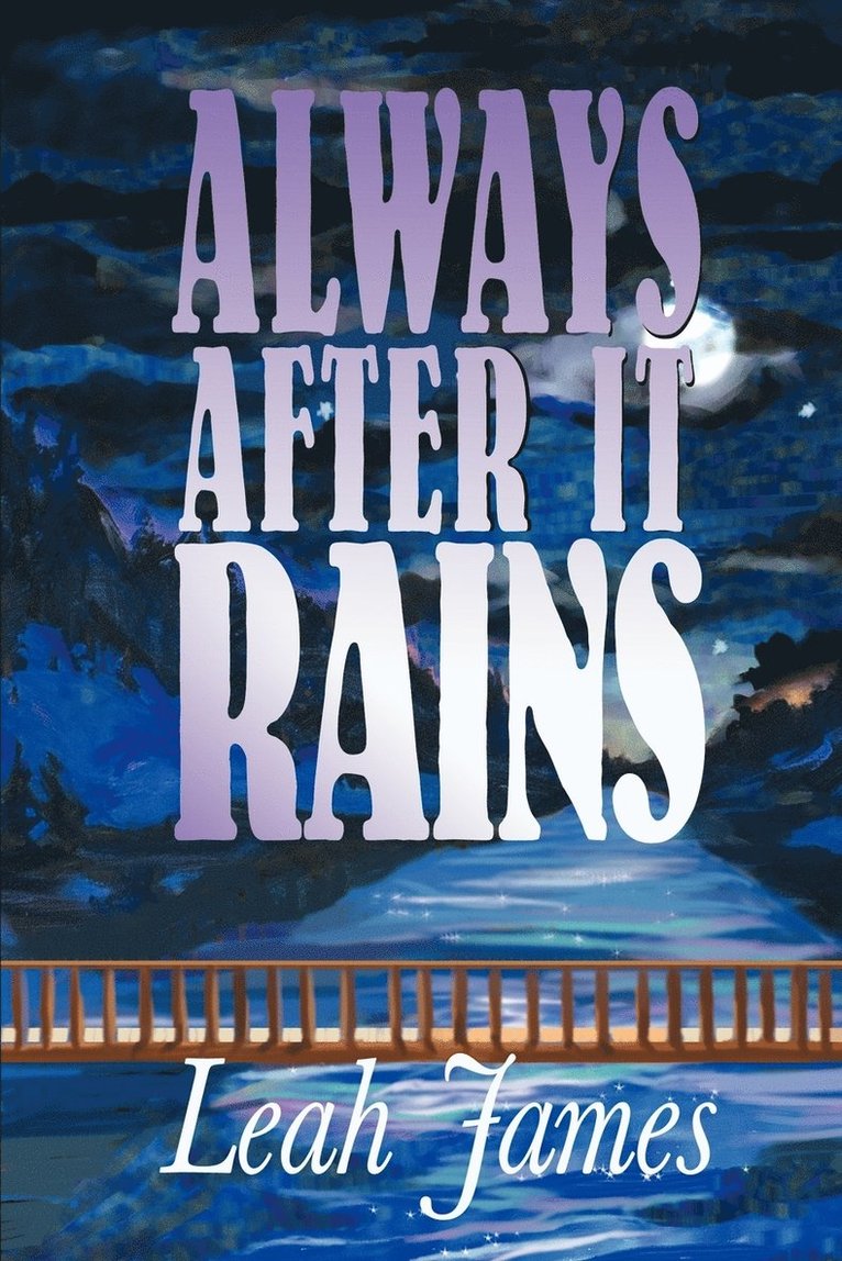 Always After it Rains 1