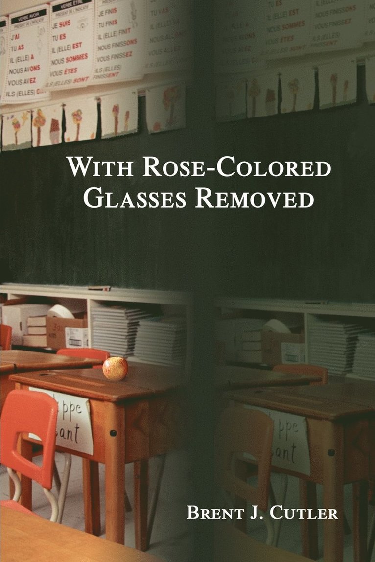 With Rose-Colored Glasses Removed 1