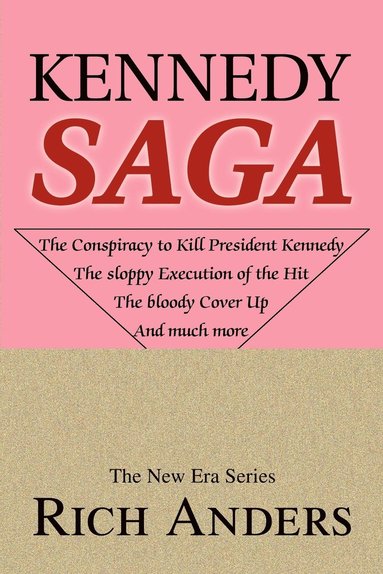 Rich Anders - Kennedy Saga, Häftad