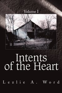 bokomslag Intents of the Heart