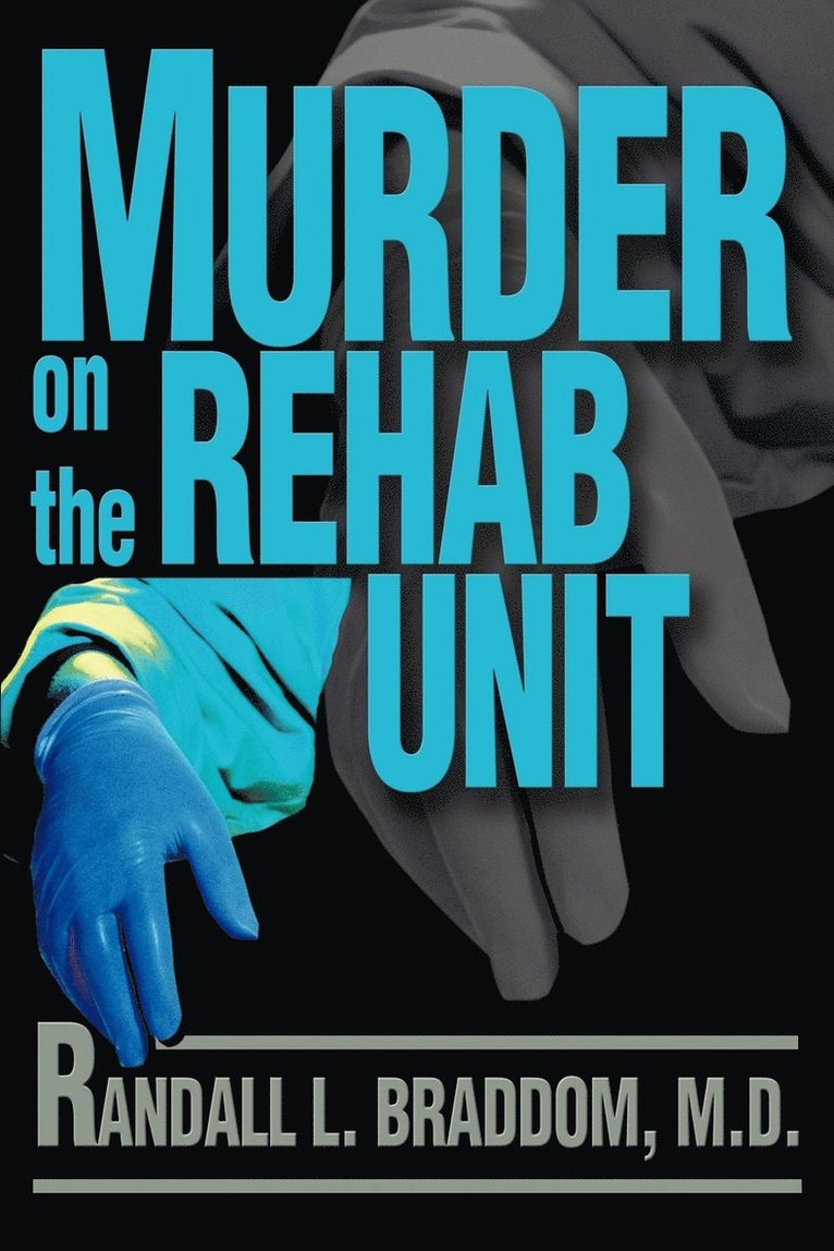 Murder on the Rehab Unit 1