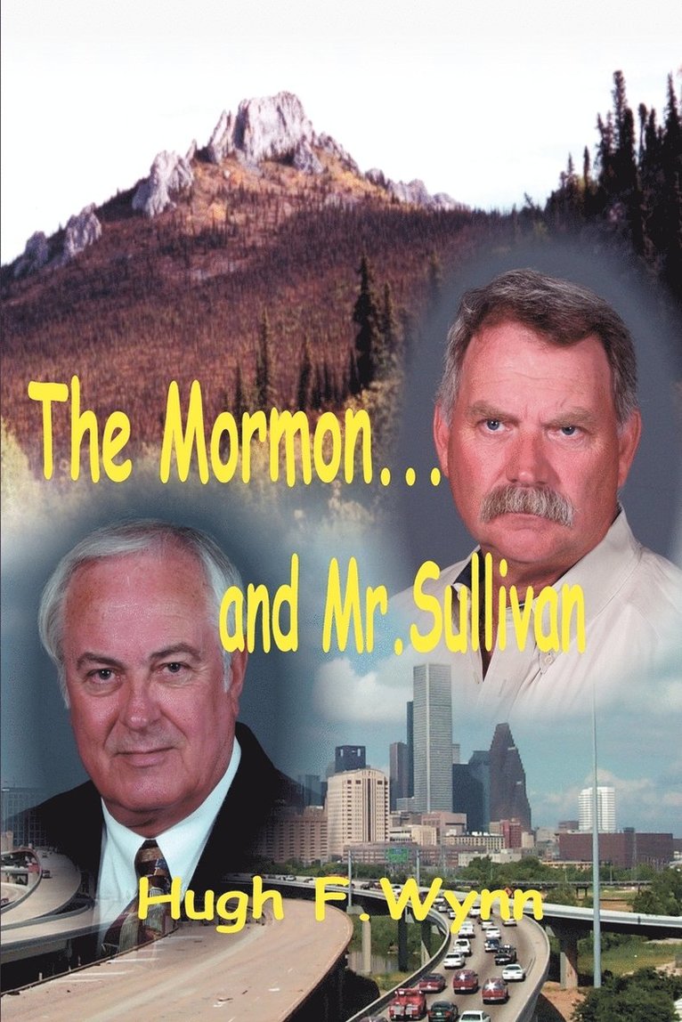 Hugh F Wynn, Hugh F. Wynn - Mormon... and Mr. Sullivan, Häftad
