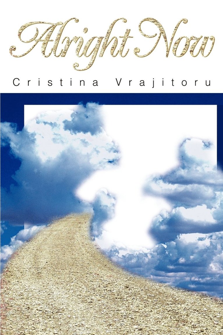 Cristina Vrajitoru - Alright Now, Häftad