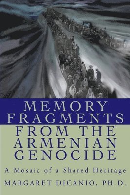 bokomslag Memory Fragments from the Armenian Genocide